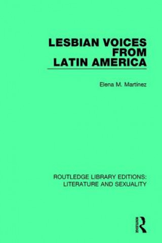 Książka Lesbian Voices From Latin America Elena M. Martinez