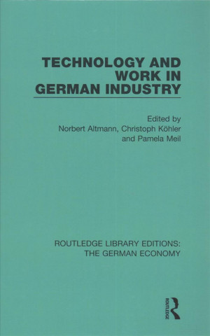 Книга Technology and Work in German Industry Norbert Altmann