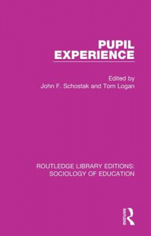 Knjiga Pupil Experience John F Schostak