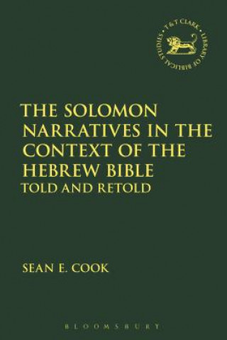 Livre Solomon Narratives in the Context of the Hebrew Bible COOK SEAN E