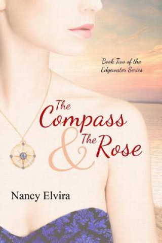 Книга Compass and the Rose NANCY ELVIRA