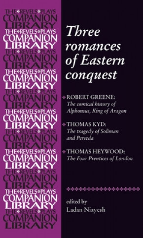 Carte Three Romances of Eastern Conquest Ladan Niayesh