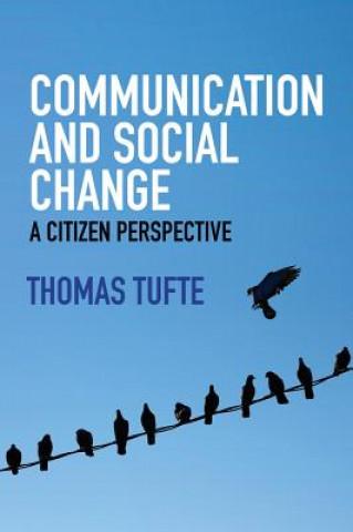 Carte Communication and Social Change - A Citizen Perspective Thomas Tufte