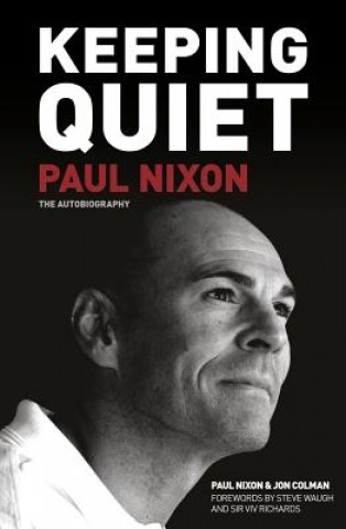 Kniha Keeping Quiet: Paul Nixon PAUL NIXON