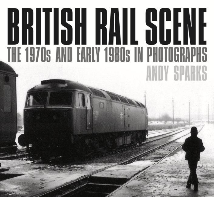 Книга British Rail Scene Andy Sparks