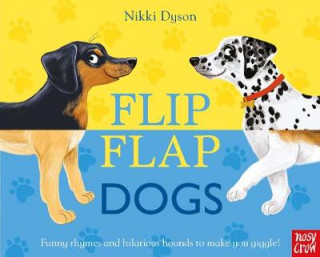 Könyv Flip Flap Dogs Nikki Dyson