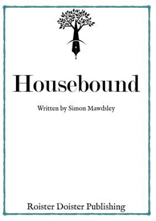 Livre Housebound Simon Mawdsley