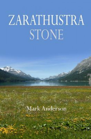 Kniha Zarathustra Stone MARK ANDERSON