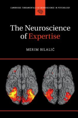 Könyv Neuroscience of Expertise Merim Bilalic