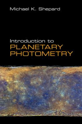 Livre Introduction to Planetary Photometry Michael K. Shepard