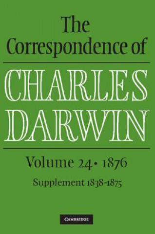 Kniha Correspondence of Charles Darwin: Volume 24, 1876 Charles Darwin