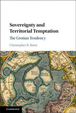 Carte Sovereignty and Territorial Temptation Christopher Rossi