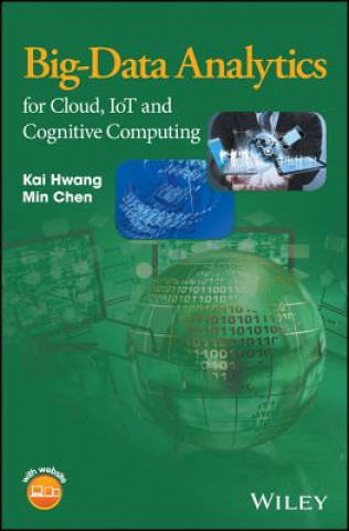 Книга Big-Data Analytics for Cloud, IoT and Cognitive Computing Kai Hwang