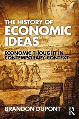 Kniha History of Economic Ideas Brandon Dupont