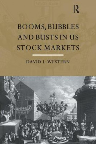 Książka Booms, Bubbles and Bust in the US Stock Market WESTERN