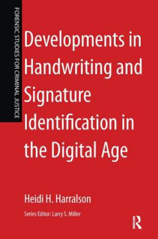 Könyv Developments in Handwriting and Signature Identification in the Digital Age HARRALSON