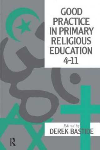 Kniha Good Practice In Primary Religious Education 4-11 