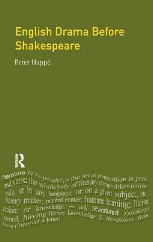 Carte English Drama Before Shakespeare HAPPE