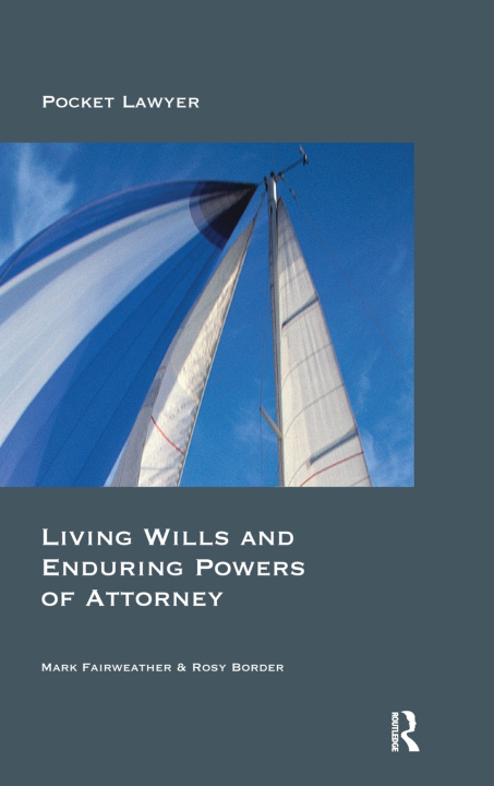 Book Living Wills and Enduring Powers of Attorney Mark Fairweather