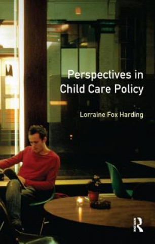 Kniha Perspectives in Child Care Policy HARDING