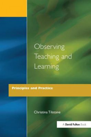 Knjiga Observing Teaching and Learning TILSTONE