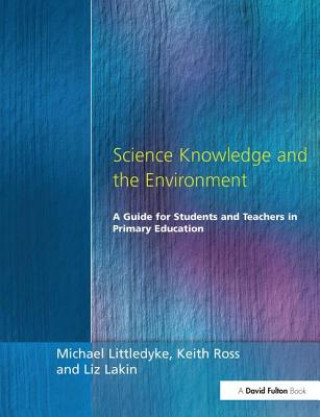 Kniha Science Knowledge and the Environment LITTLEDYKE