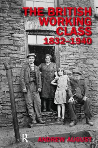 Kniha British Working Class 1832-1940 AUGUST