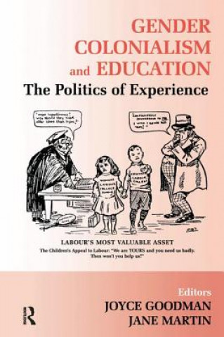 Kniha Gender, Colonialism and Education GOODMAN