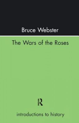 Książka Wars Of The Roses WEBSTER