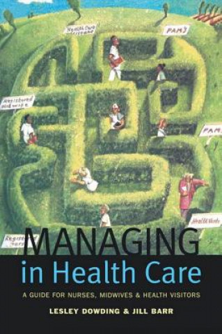 Carte Managing in Health Care DOWDING