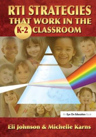 Könyv RTI Strategies that Work in the K-2 Classroom Johnson