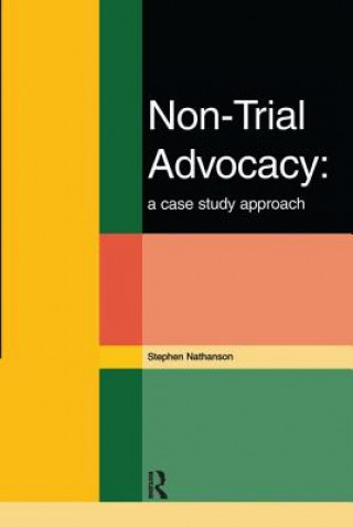 Livre Non-Trial Advocacy NATHANSON