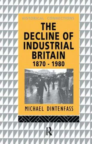 Kniha Decline of Industrial Britain DINTENFASS