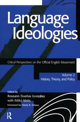 Książka Language Ideologies Roseann Duenas Gonzalez