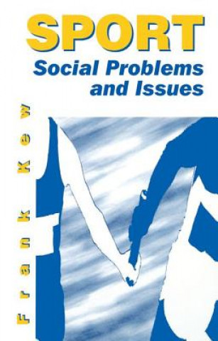 Knjiga Sport: Social Problems and Issues KEW