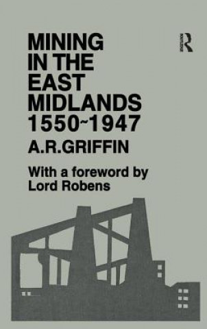 Kniha Mining in the East Midlands 1550-1947 GRIFFIN