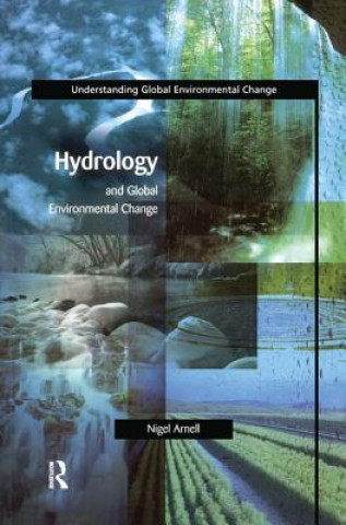 Kniha Hydrology and Global Environmental Change ARNELL