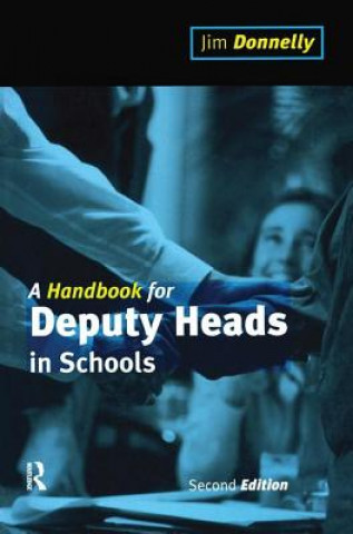 Knjiga Handbook for Deputy Heads in Schools DONNELLY  JIM