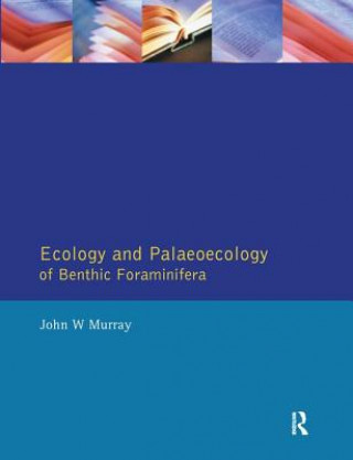 Książka Ecology and Palaeoecology of Benthic Foraminifera MURRAY