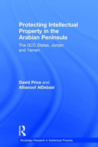 Knjiga Protecting Intellectual Property in the Arabian Peninsula Price