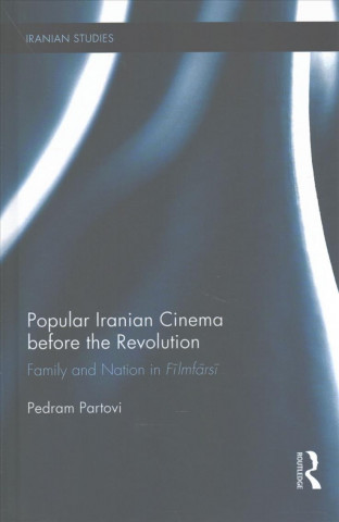 Knjiga Popular Iranian Cinema before the Revolution PARTOVI