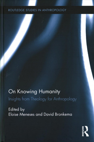 Книга On Knowing Humanity David Bronkema