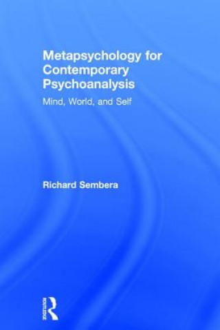 Könyv Metapsychology for Contemporary Psychoanalysis Richard Sembera