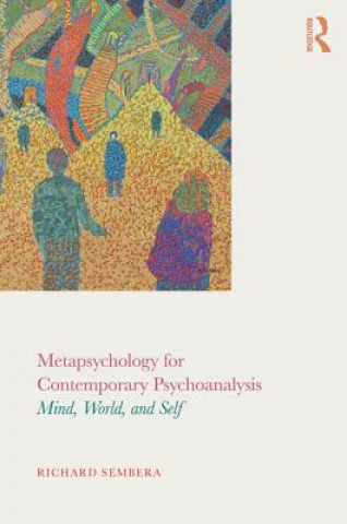 Könyv Metapsychology for Contemporary Psychoanalysis Richard Sembera