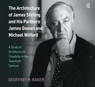 Book Architecture of James Stirling and His Partners James Gowan and Michael Wilford Baker