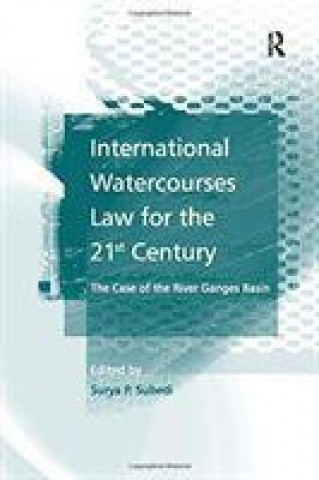 Buch International Watercourses Law for the 21st Century P.SUBEDI