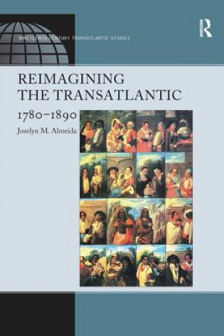 Книга Reimagining the Transatlantic, 1780-1890 ALMEIDA