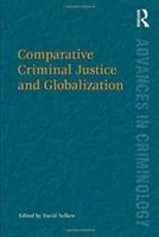 Kniha Comparative Criminal Justice and Globalization 