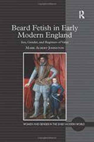 Könyv Beard Fetish in Early Modern England Johnston