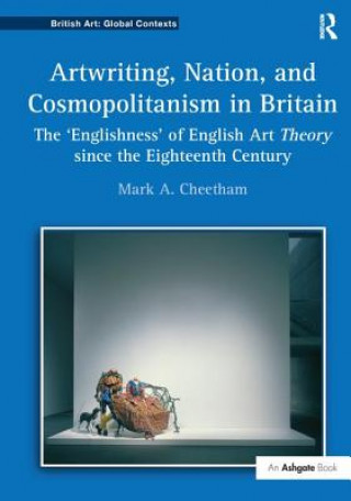 Kniha Artwriting, Nation, and Cosmopolitanism in Britain CHEETHAM